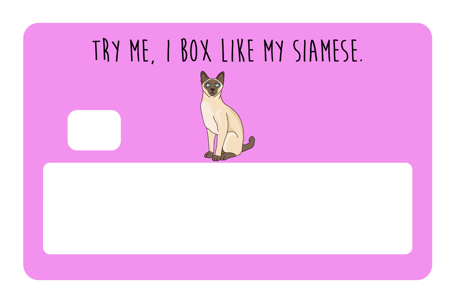 Try me, I box like my Siamese - Image 5